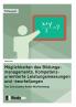 M��glichkeiten des Bildungsmanagements. Kompetenzorientierte Leistungsmessungen und -beurteilungen