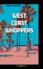 West Coast Whoppers