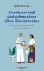 Erlebnisse und Gedanken eines alten Kinderarztes