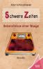 Schwere Zeiten