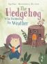 The Hedgehog Who Painted the Weather