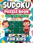 SUDOKU Puzzle Book for kids ages 6-12