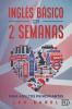 Inglés básico en 2 semanas para adultos principiantes