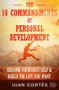 The 10 Commandments of Personal Development - Become Your Best Self & Build the Life You Want