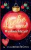 LiebeVOLLE Weihnachtszeit - Adventskalender-Buch