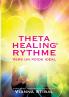 ThetaHealing RYTHME Vers un poids id��al