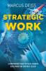 STRATEGIC WORK