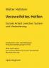 Verzweifeltes Helfen