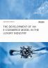The Development of an E-Commerce Model in the Luxury Industry