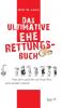 Das ultimative Eherettungs-Buch