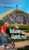 Vom Rollator zum Gipfelkreuz!