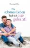 Ein schönes Leben hab ich nie gelernt!