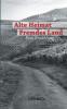 Alte Heimat Fremdes Land