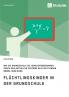Flüchtlingskinder in der Grundschule. Wie die Grundschule die Herausforderungen durch den aktuellen Zustrom an Flüchtlingen bewältigen kann