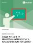 Kinder mit ADHS im Grundschulunterricht als Herausforderung für Lehrer