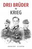 Drei Brüder im Krieg
