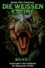 Die Weißen Steine Band 1