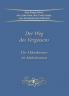 Der Weg des Vergessens - Der Mikrokosmos im Makrokosmos