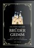 Grimms Märchen. Gesamtausgabe