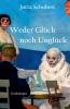 Weder Glück noch Unglück