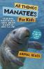 All Things Manatees For Kids