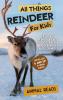 All Things Reindeer For Kids