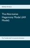 The Alternative Hegemony Model (AH Model)