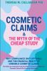 Cosmetic Claims & The Myth of the Cheap Study