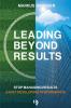 Leading Beyond Results
