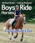 Boys Ride Horses - Ludwig Rides Out