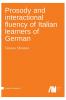 Prosody and interactional fluency of Italian learners of German