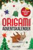Origami Adventskalender für Kinder und Erwachsene