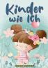Kinder wie ich