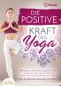 Die positive Kraft des Yoga