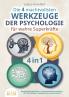 Die 4 machtvollsten WERKZEUGE DER PSYCHOLOGIE für wahre Superkräfte