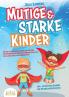 Mutige & starke Kinder