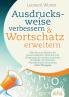 Ausdrucksweise verbessern & Wortschatz erweitern