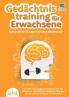 Gedächtnistraining für Erwachsene - Mach dich fit und steigere deinen IQ!