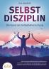 SELBSTDISZIPLIN - Die Kunst der Selbstbeherrschung