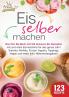 Eis selber machen