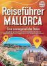 REISEFÜHRER MALLORCA - Eine unvergessliche Reise