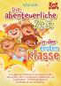 Die abenteuerliche Zeit in der ersten Klasse