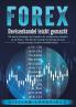FOREX - Devisenhandel leicht gemacht