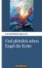 Und plötzlich sehen Engel die Ernte