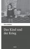 Das Kind und der Krieg