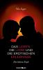 Das Leben die Liebe und die erotischen Erlebnisse