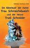 Die Abenteuer der Katze Frau Schmeichelweich und der Henne Trudi Schneider