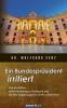 Ein Bundespräsident irritiert