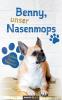 Benny unser Nasenmops