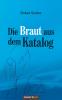 Die Braut aus dem Katalog